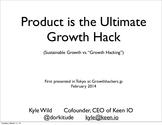 Product is the Ultimate Growth Hack by Kyle Wild