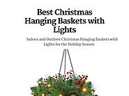 Holiday Christmas Hanging Baskets with Lights for Indoor or Outdoor Use