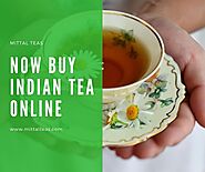 Now buy Indian tea online