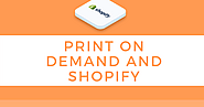 Start a Business Using Print-on-Demand and Shopify