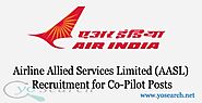 AASL Co-Pilot Recruitment 2020 - 15 Vacancies, Apply Online, Dates