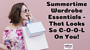 Summertime Wardrobe Essentials - That Looks So C-O-O-L On You! - trendy-graphic-tees womens-shorts shoes