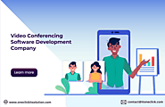 Top-Rated Video Conferencing Software Development Company