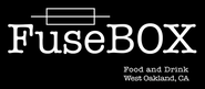 FuseBox- Food and Drink, West Oakland, CA