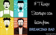 14 things Startups can learn from Breaking bad