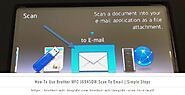 How To Use Brother MFC J6945DW Scan To Email | Simple Steps
