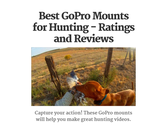 Which GoPro Mounts for Hunting? Read Ratings and Reviews
