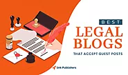 Best Legal Blogs That Accept Guest Posts