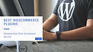 10 Best WooCommerce Plugins To Enhance Your Print On Demand Service
