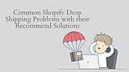 What are the challenges faced by Shopify Drop Shipping entrepreneurs? | by Shirtee Cloud