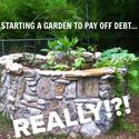 Starting a garden to pay off debt: Really!?! | Get Rich Slowly