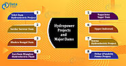Hydropower Plants and Major Dams in India - DataFlair