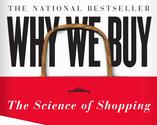 Why We Buy: The Science of Shopping--Updated and Revised for the Internet, the Global Consumer, and Beyond