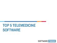 Top 5 Telemedicine Software