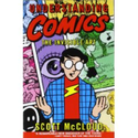 Understanding Comics: The Invisible Art: Scott McCloud