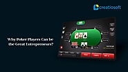 Why Poker Players Can be the Great Entrepreneurs?