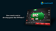 How much cost to develop game like PPPoker? - Creatiosoft