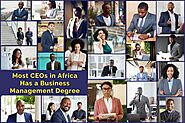 Did You Know Most CEOs in Africa Have Completed a Master of Business Administration Course?
