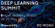RE.WORK Deep Learning Summit, Boston 2015