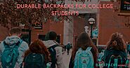 13 Absolute Durable Backpacks For College Students (2020)