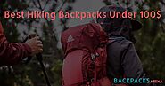 10 Best Hiking Backpacks Under 100$ In 2020 – Reviews And Buying Guide