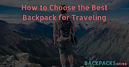 How To Choose The Best Backpack For Traveling In 2020? Detailed Guide