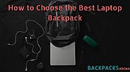 How To Choose The Best Laptop Backpack In 2020? Detailed Guide