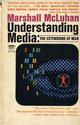 Understanding the media: the extension of man (Marshall McLuhan)