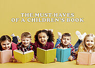 The Must-Haves of a Children’s Book - Janet Councilman