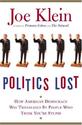Politics Lost: How American Democracy Was Trivialized By People Who Think You’re Stupid