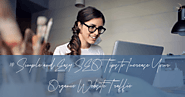 10 Simple and Easy SEO Tips to Increase Your Organic Website Traffic