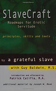 SlaveCraft: Roadmaps for Erotic Servitude--Principles, Skills and Tools
