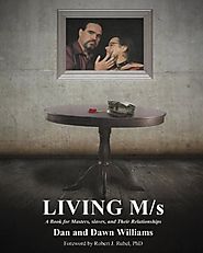Living M/s; A Book for Masters, slaves, and Their Relationships