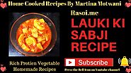 Lauki ki sabji Recipe | Dhoodi simple recipe | Bottle ground Recipe Rasoi.me