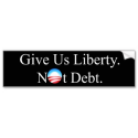 GIVE US LIBERTY NOT DEBT BUMPER STICKERS from Zazzle.com