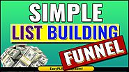Your List Building Funnel | Your First List building Funnel | Your Free List Building Funnel