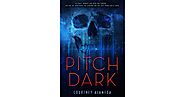 Pitch Dark by Courtney Alameda
