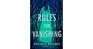 Rules for Vanishing by Kate Alice Marshall