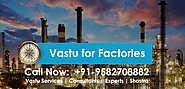 Best Vastu for factories and Call Now
