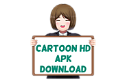Cartoon HD Apk Download for Android/iOS latest - AnimeApk.com