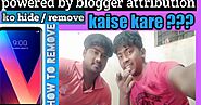 Blogspot Blog Se Powered By Blogger Ko Remove Kaise Kare?
