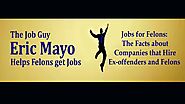Jobs for Felons: The Facts about Companies that Hire Ex offenders and Felons (2020)