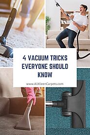 4 Vacuum Tricks Everyone Should Know - All Kleen Carpet Cleaning
