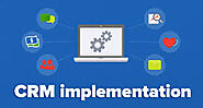 Find the Experts for CRM Implementation Software