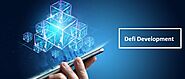 Decentralized Finance Development- Everything You Need to Know!