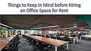 Is Hiring an Office Space for Rent is good for Business?