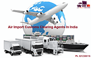 Air Import Custom Clearing Agents in India | Ace Freight Forwarder