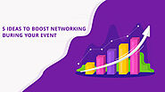 5 Ideas to Boost Networking During Your Event - Zongo