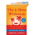 Amazon.com: The 4-Hour Workweek: Escape 9-5, Live Anywhere, and Join the New Rich (Expanded and Updated) (97803074653...
