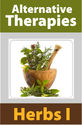 Alternative Therapies: Herbs I (What Every Clinician Should Know)